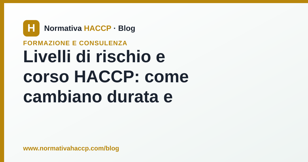 Classificazione delle attività alimentari per livello di rischio nella formazione HACCP